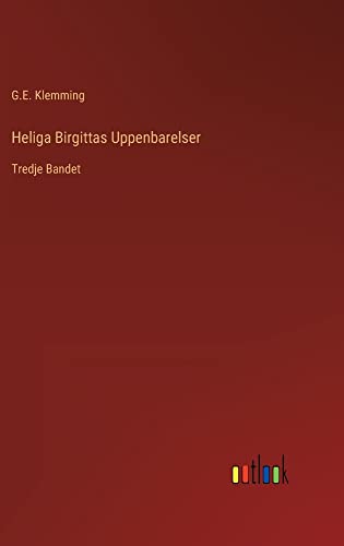 Heliga Birgittas Uppenbarelser: Tredje Bandet