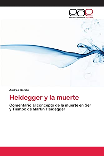 Heidegger y la muerte: Comentario al concepto de la muerte en Ser y Tiempo de Martin Heidegger