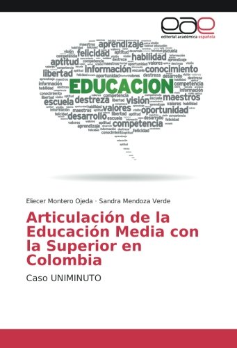Articulación de la Educación Media con la Superior en Colombia: Caso UNIMINUTO
