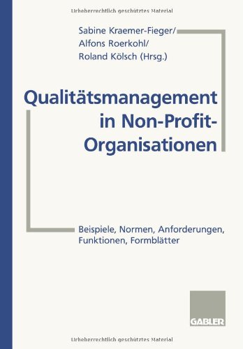 Qualitätsmanagement in Non-Profit-Organisationen: Beispiele, Normen, Anforderungen, Funktionen, Formblätter