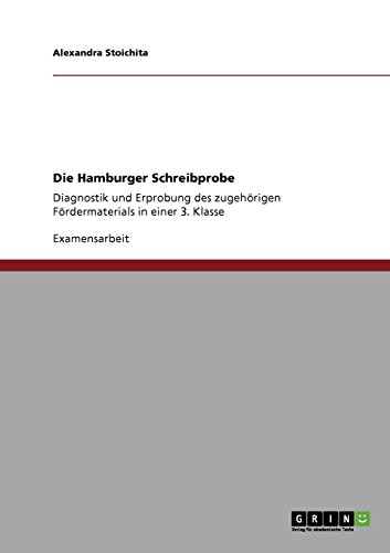 Die Hamburger Schreibprobe: Diagnostik und Erprobung des zugehörigen Fördermaterials in einer 3. Klasse