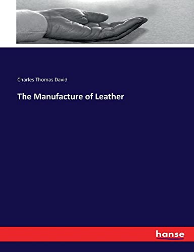 The Manufacture of Leather