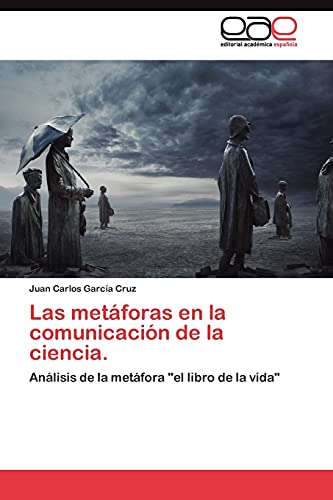 Las metáforas en la comunicación de la ciencia.: Análisis de la metáfora el libro de la vida
