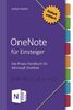 OneNote für Einsteiger: Praxis-Handbuch für Microsoft OneNote