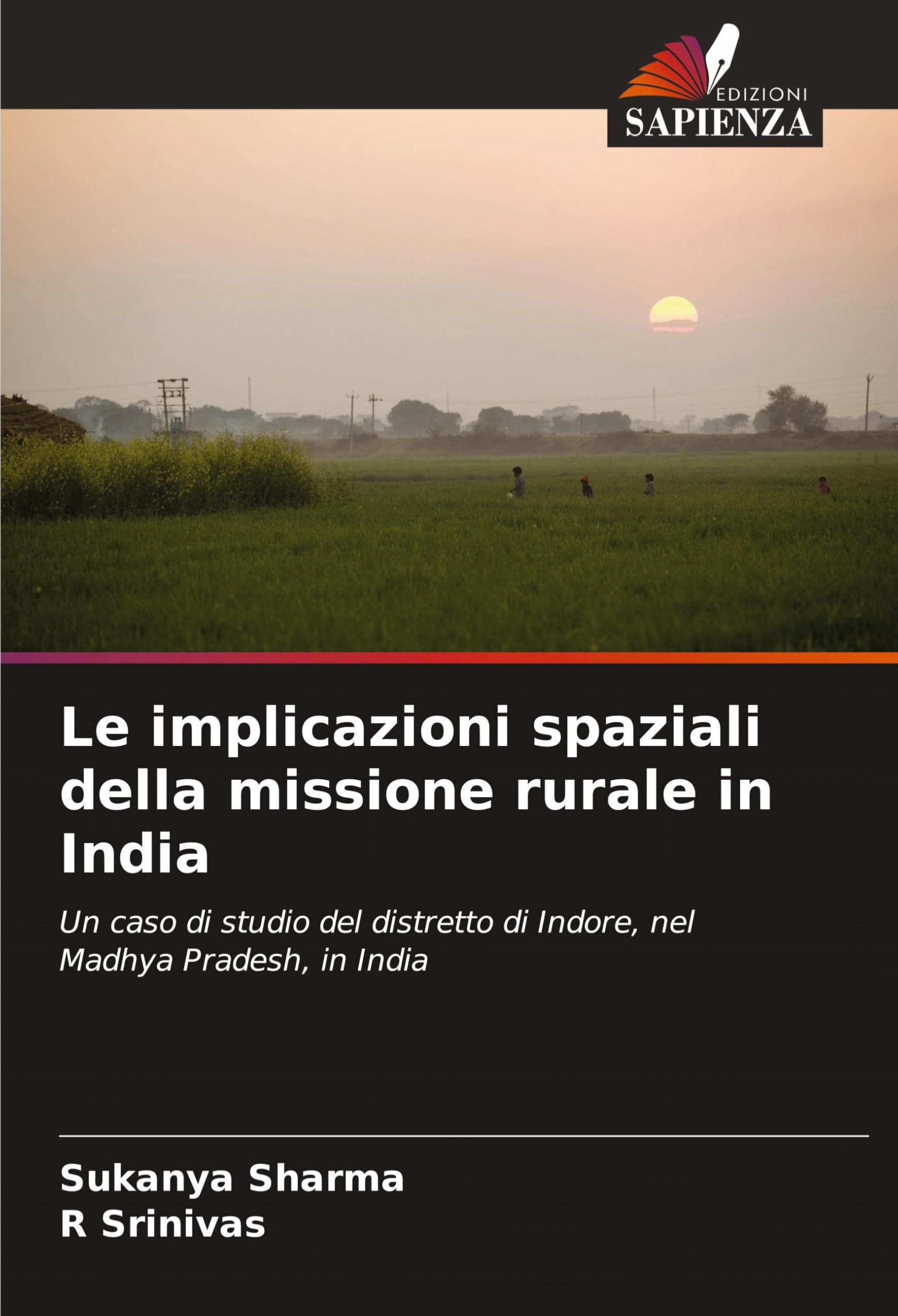 Le implicazioni spaziali della missione rurale in India: Un caso di studio del distretto di Indore, nel Madhya Pradesh, in India