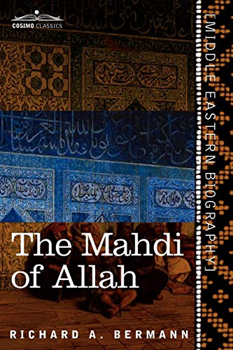 The Mahdi of Allah: A Drama of the Sudan