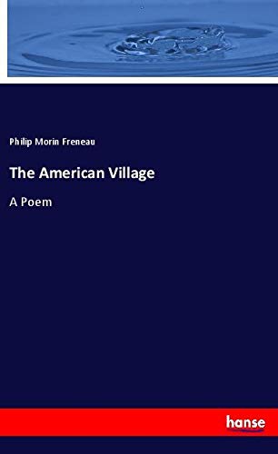 The American Village: A Poem