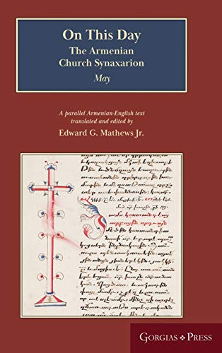 On This Day (May): The Armenian Church Synaxarion (Yaysmawurk¿)