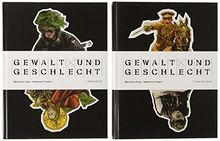 Gewalt und Geschlecht: Männlicher Krieg – Weiblicher Frieden? Essays und Katalog im Schuber (Forum MHM)