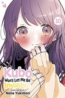 Kubo Won’t Let Me Be Invisible, Vol. 10