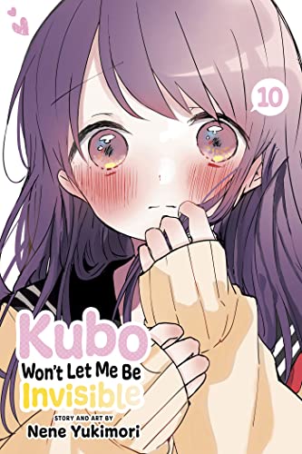 Kubo Won’t Let Me Be Invisible, Vol. 10