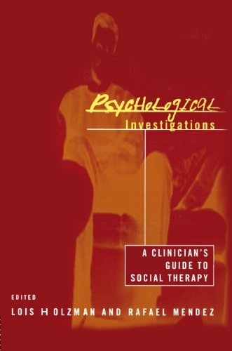 Psychological Investigations: A Clinician's Guide to Social Therapy