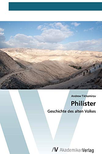 Philister: Geschichte des alten Volkes