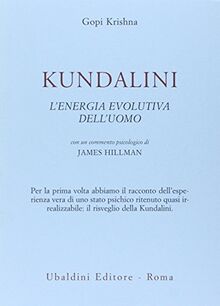 Kundalini. L'energia evolutiva dell'uomo