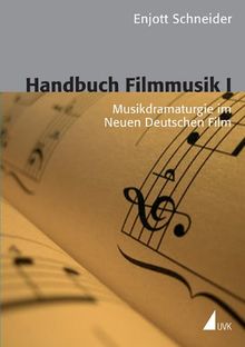 Handbuch Filmmusik, Bd.1, Musikdramaturgie im Neuen Deutschen Film