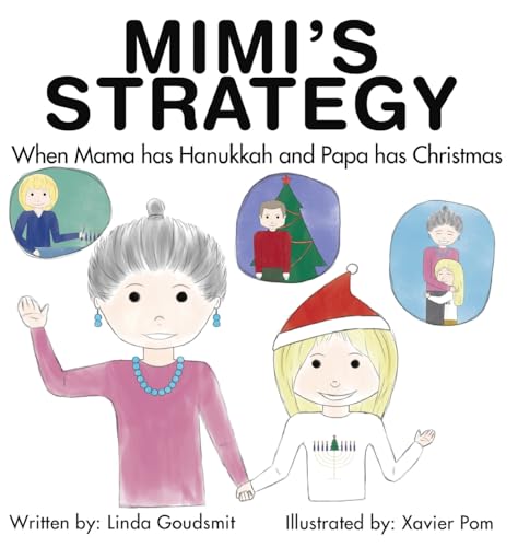 MIMI'S STRATEGY When Mama has Hanukkah and Papa has Christmas