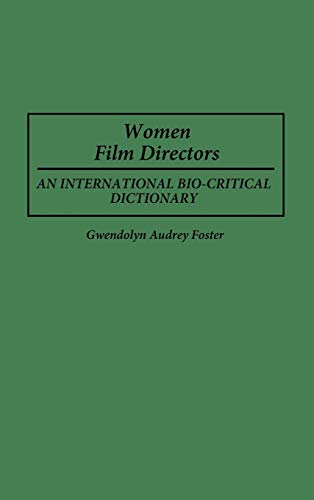 Women Film Directors: An International Bio-Critical Dictionary