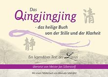 Das Qingjingjing: Das heilige Buch von der Stille und der Klarheit