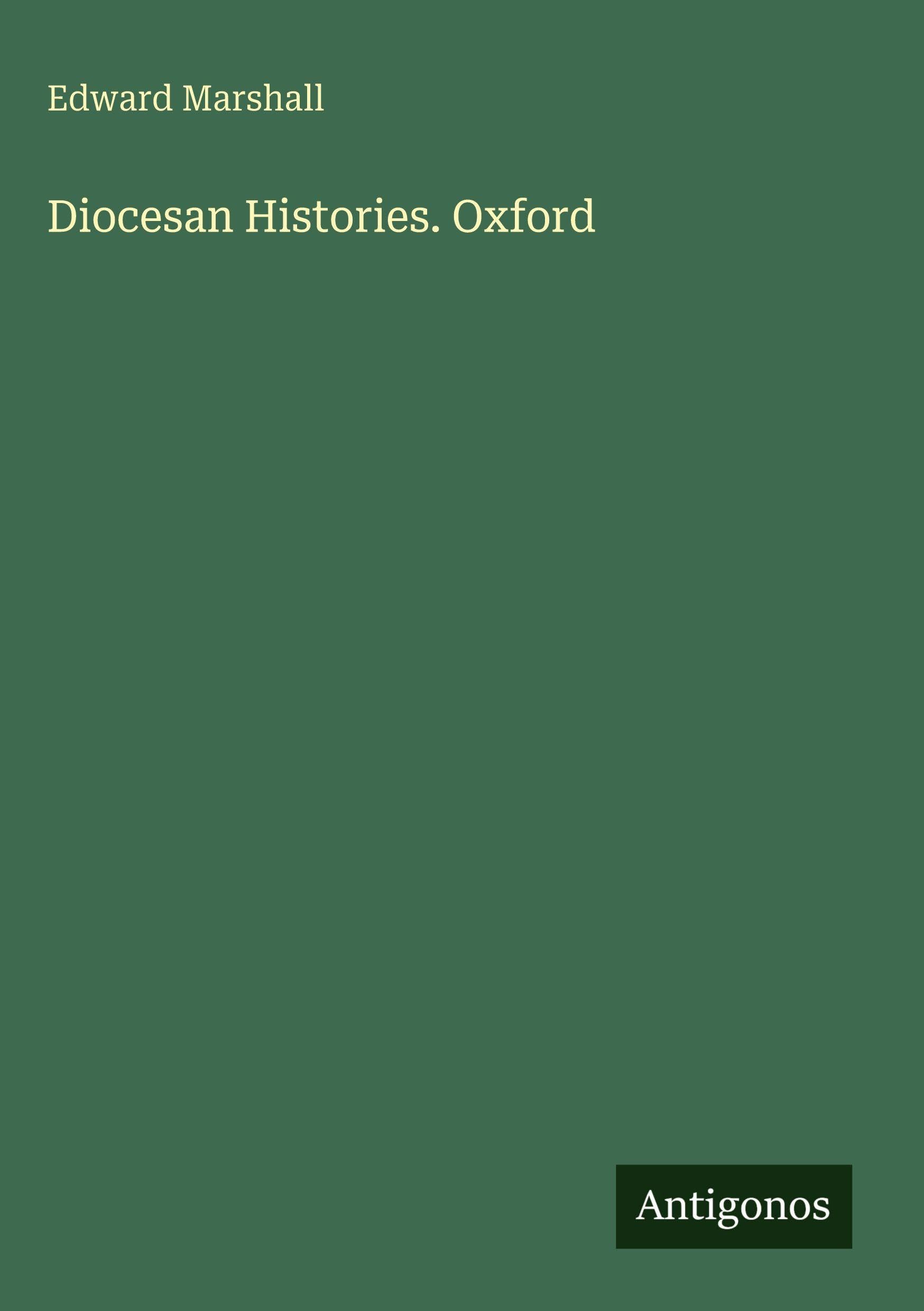 Diocesan Histories. Oxford