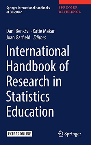 International Handbook of Research in Statistics Education (Springer International Handbooks of Education)