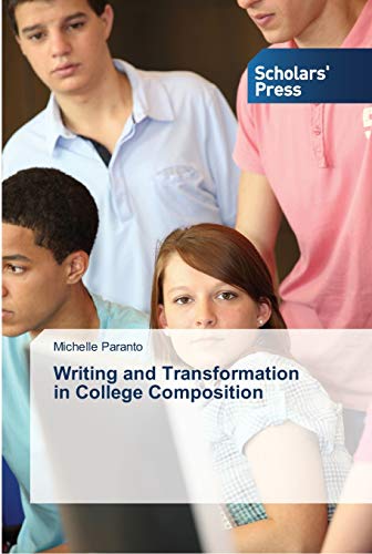 Writing and Transformation in College Composition