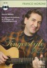 Fingerstyle Jazz: Eine systematische Einführung mit 20 Übungen und 10 Originalkompositionen