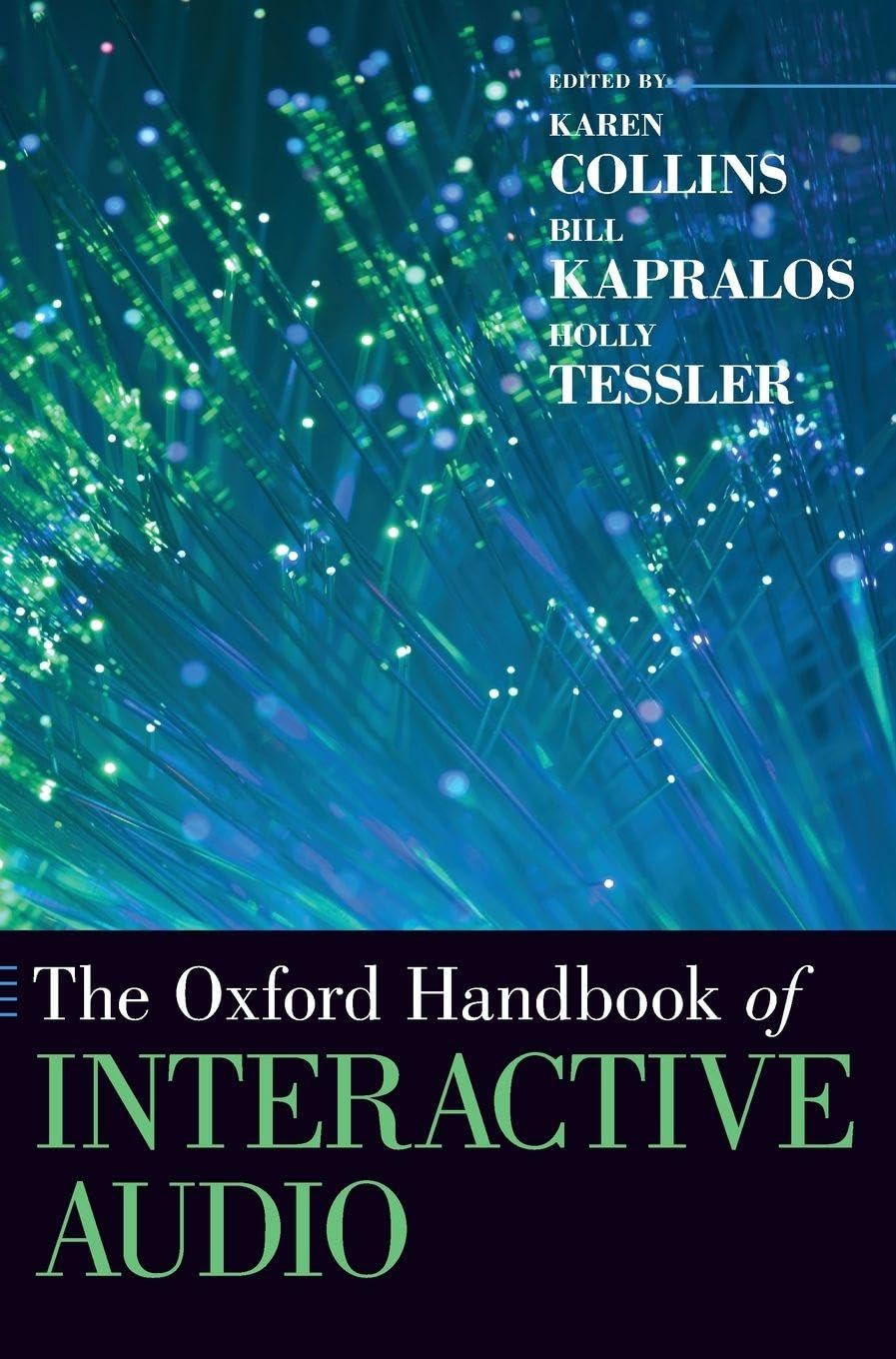 Oxford Handbook of Interactive Audio (Oxford Handbooks)