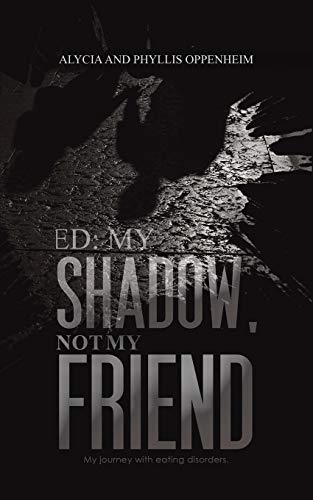 ED: My Shadow, Not My Friend