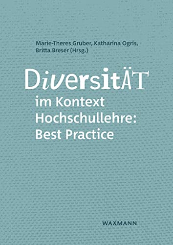 Diversität im Kontext Hochschullehre: Best Practice