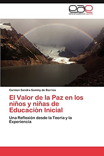 El Valor de la Paz en los niños y niñas de Educación Inicial: Una Reflexión desde la Teoría y la Experiencia