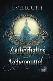 Zauberhaftes Aschenputtel