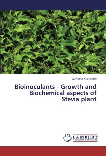 Bioinoculants - Growth and Biochemical aspects of Stevia plant