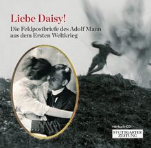 Feldpostbriefe / Liebe Daisy!