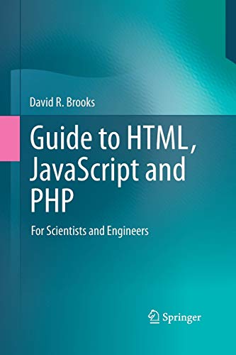 Guide to HTML, JavaScript and PHP: For Scientists and Engineers