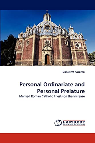 Personal Ordinariate and Personal Prelature: Married Roman Catholic Priests on the Increase
