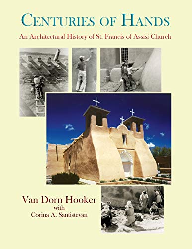Hooker, Van Dorn Centuries Of Hands, An Architectural History Of St. Francis Of Assisi Church