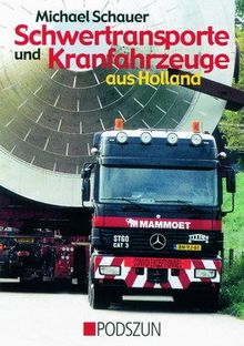 Schwertransporte und Kranfahrzeuge aus Holland