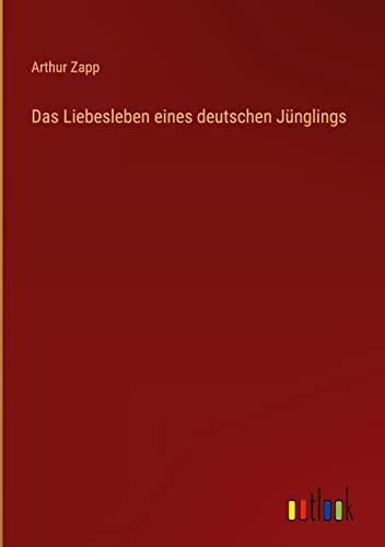 Das Liebesleben eines deutschen Jünglings