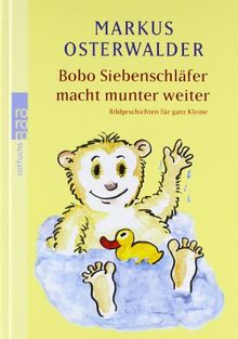 Bobo Siebenschläfer macht munter weiter: Bildgeschichten für ganz Kleine