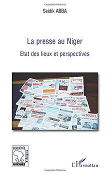 La presse au Niger : état des lieux et perspectives