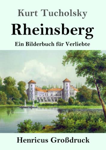 Rheinsberg (Großdruck): Ein Bilderbuch für Verliebte