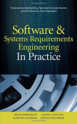 Software & Systems Requirements Engineering: In Practice