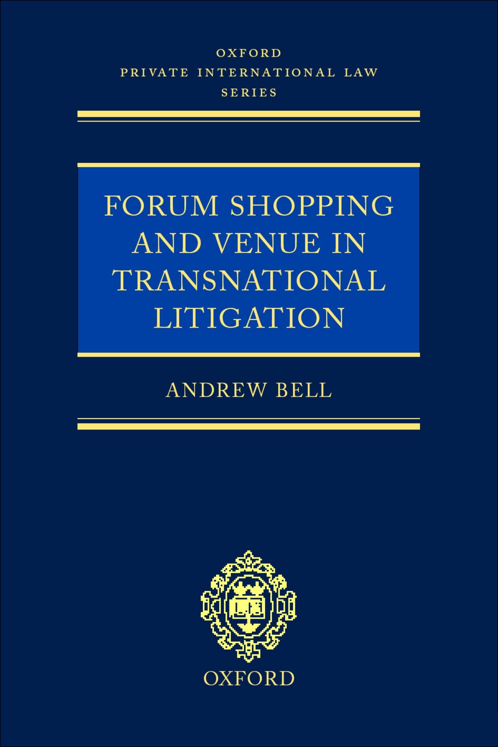 Forum Shopping and Venue in Transnational Litigation (Oxford Private International Law Series)