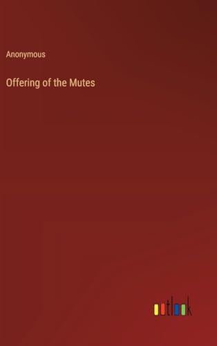 Offering of the Mutes