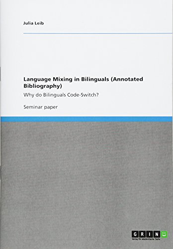 Language Mixing in Bilinguals (Annotated Bibliography): Why do Bilinguals Code-Switch?