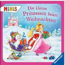 Die kleine Prinzessin feiert Weihnachten (Ravensburger Minis)