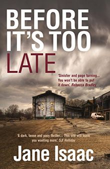 DI Will Jackman 1: Before It's Too Late: Shocking. Page-Turning. Crime Thriller with DI Will Jackman