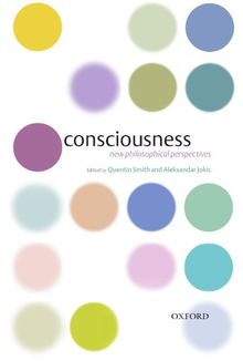 Consciousness: New Philosophical Perspectives