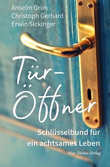 Tür-Öffner. Schlüsselbund für ein achtsames Leben