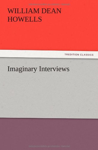 Imaginary Interviews